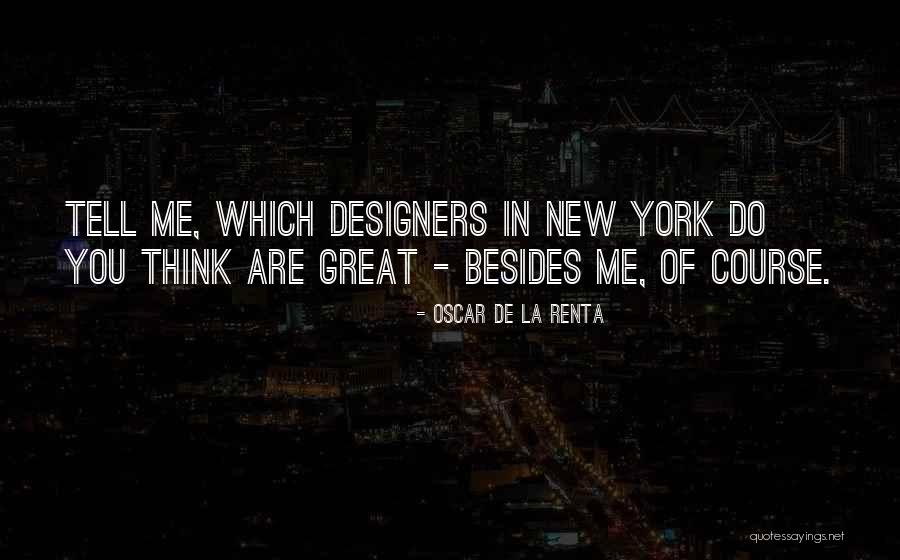 New York La Quotes By Oscar De La Renta