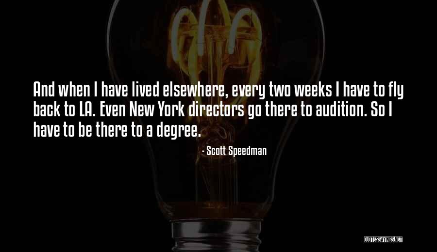 New York La Quotes By Scott Speedman New York La Quotes By Scott Speedman