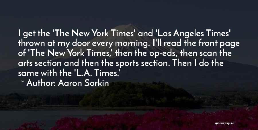 New York Los Angeles Quotes By Aaron Sorkin