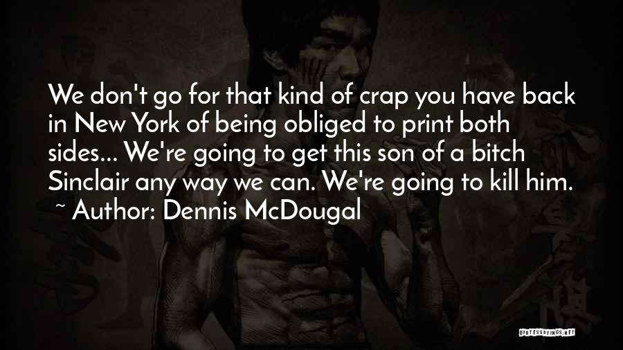 New York Los Angeles Quotes By Dennis McDougal