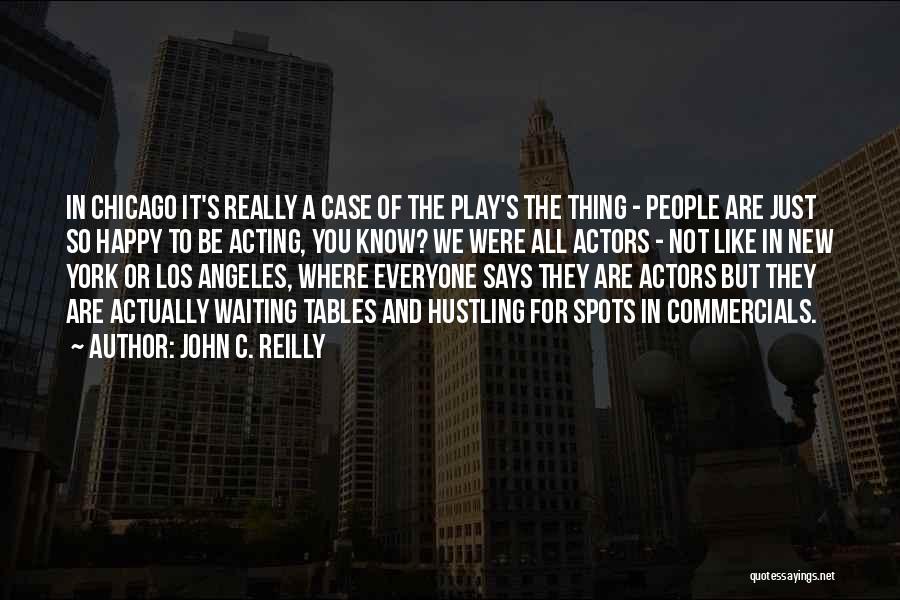 New York Los Angeles Quotes By John C. Reilly