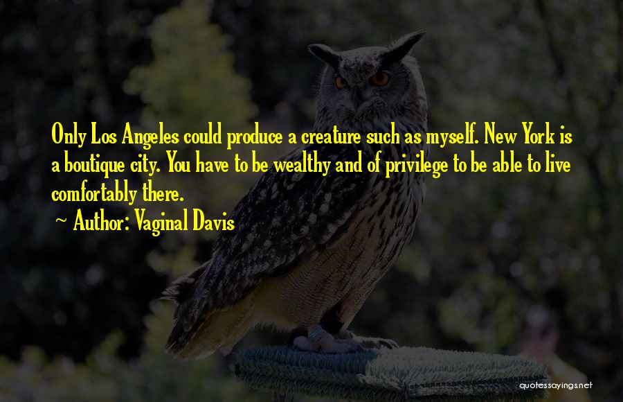 New York Los Angeles Quotes By Vaginal Davis