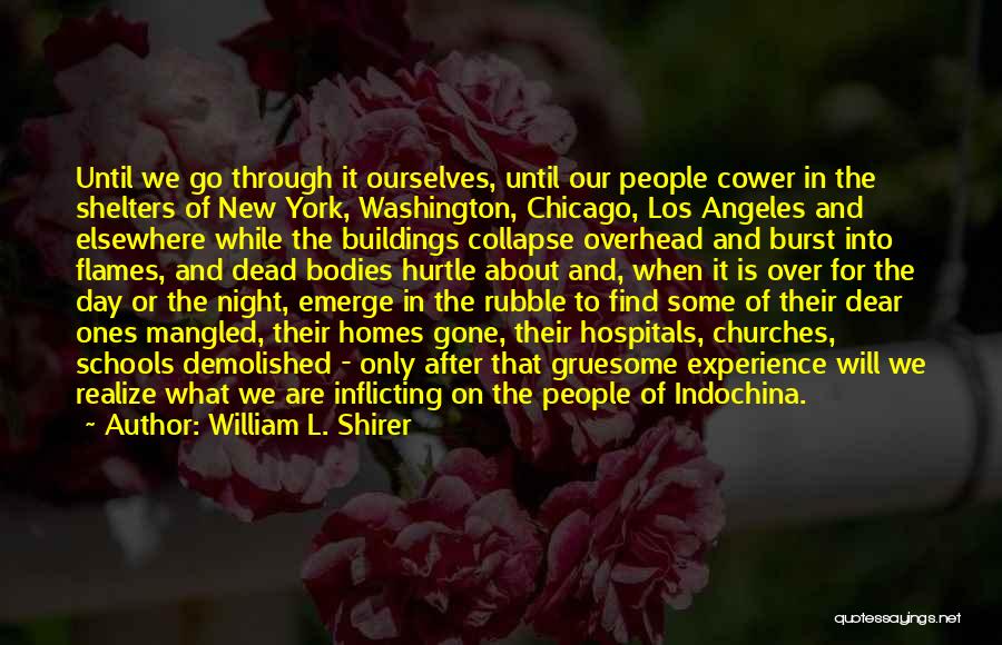 New York Los Angeles Quotes By William L. Shirer