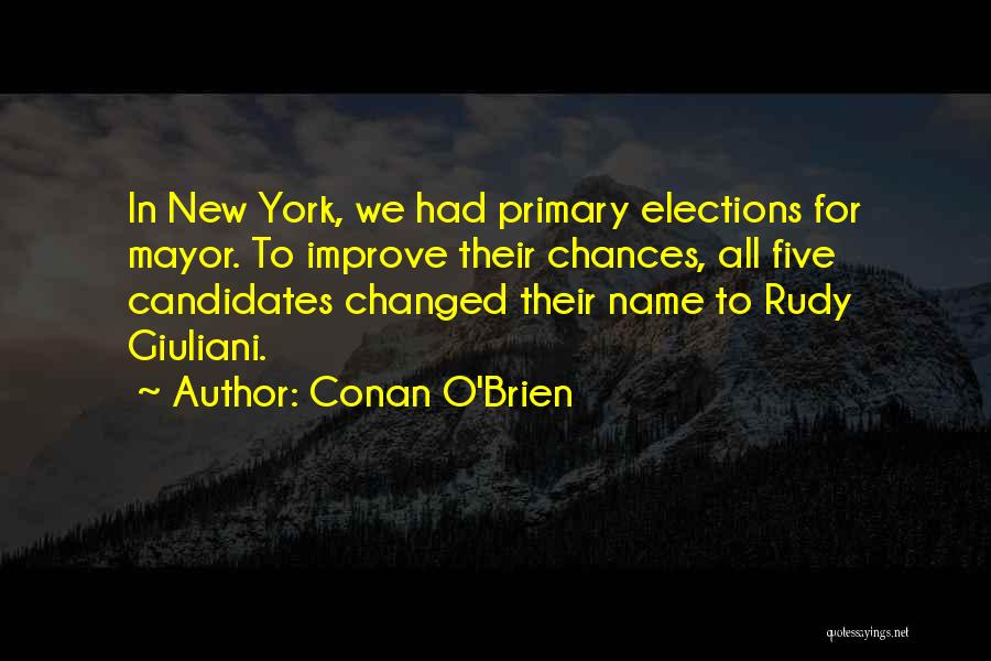 New York Mayor Quotes By Conan O'Brien