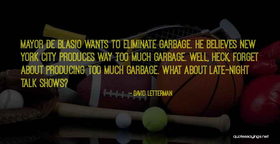 New York Mayor Quotes By David Letterman New York Mayor Quotes By David Letterman