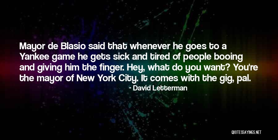 New York Mayor Quotes By David Letterman