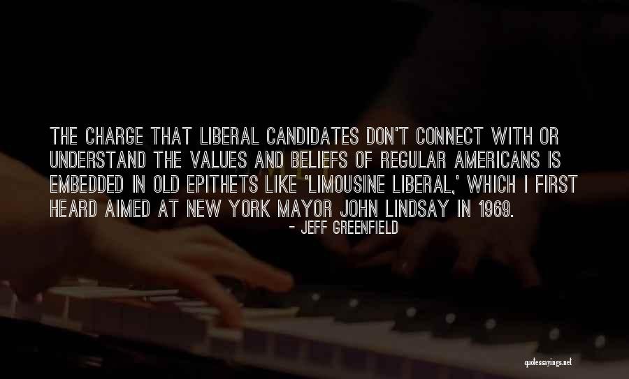New York Mayor Quotes By Jeff Greenfield New York Mayor Quotes By Jeff Greenfield