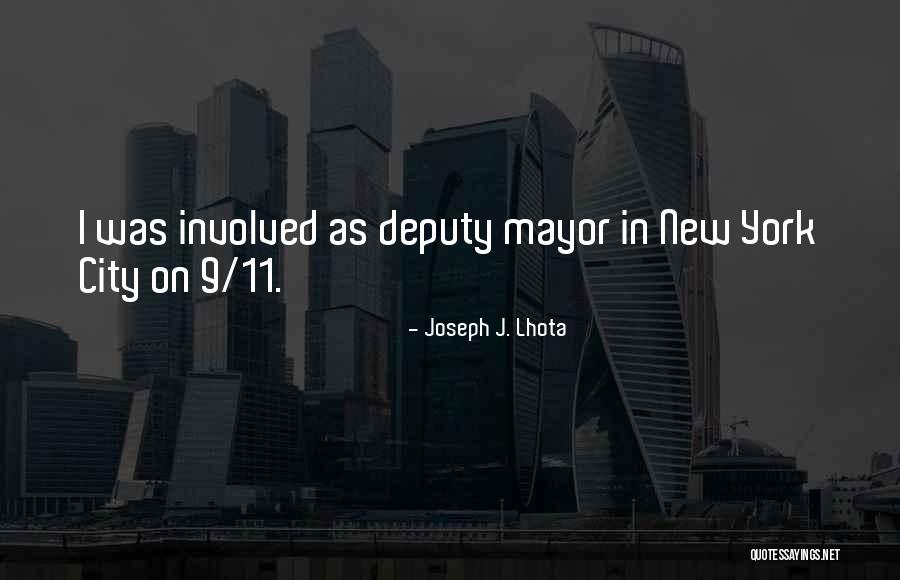 New York Mayor Quotes By Joseph J. Lhota