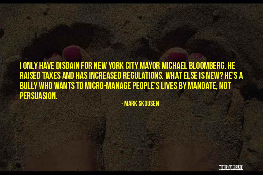 New York Mayor Quotes By Mark Skousen