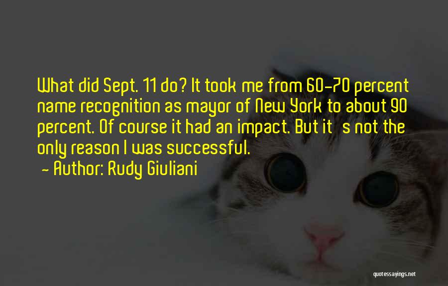 New York Mayor Quotes By Rudy Giuliani