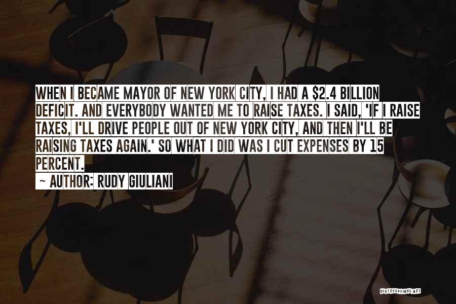 New York Mayor Quotes By Rudy Giuliani