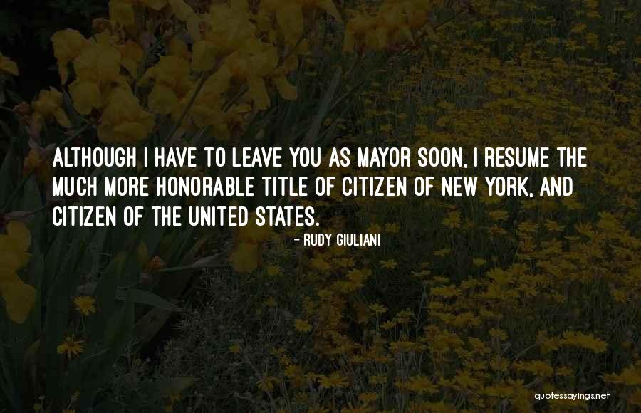 New York Mayor Quotes By Rudy Giuliani