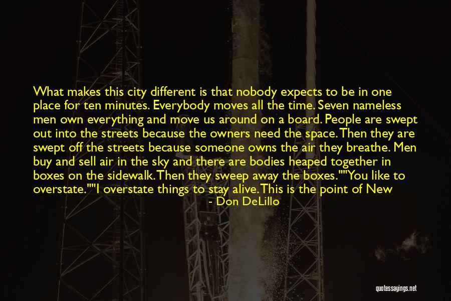 New York Moment Quotes By Don DeLillo New York Moment Quotes By Don DeLillo