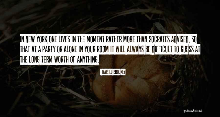 New York Moment Quotes By Harold Brodkey New York Moment Quotes By Harold Brodkey