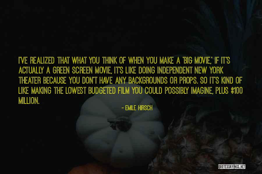 New York Movie Quotes By Emile Hirsch New York Movie Quotes By Emile Hirsch