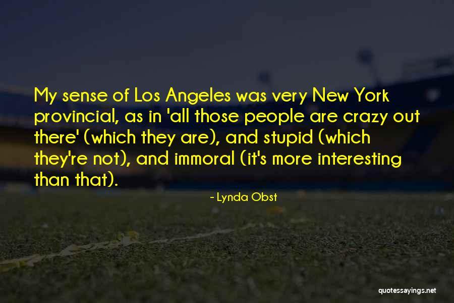 New York Movie Quotes By Lynda Obst New York Movie Quotes By Lynda Obst
