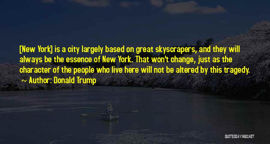 New York Skyscrapers Quotes By Donald Trump