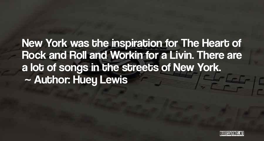 New York Song Quotes By Huey Lewis