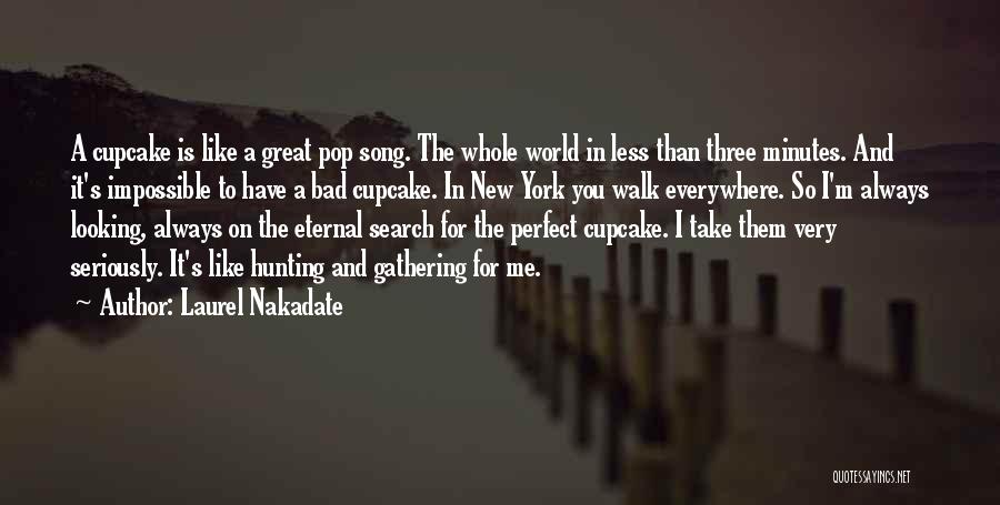 New York Song Quotes By Laurel Nakadate