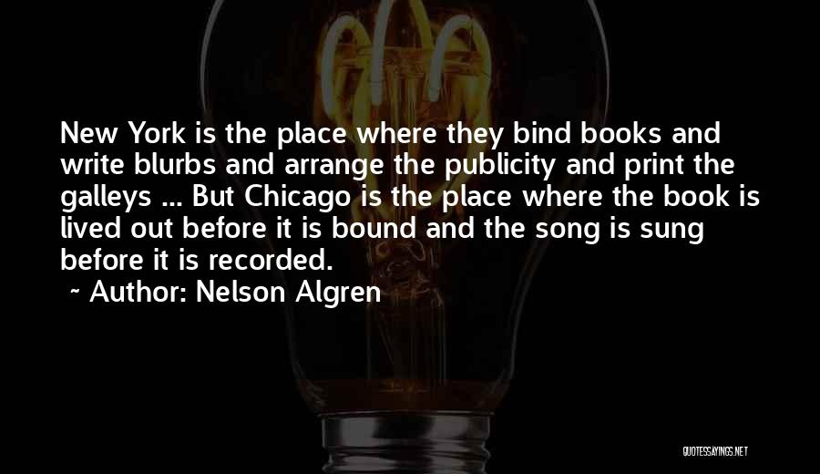New York Song Quotes By Nelson Algren