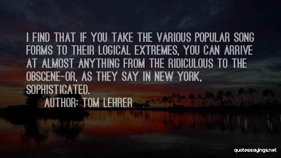 New York Song Quotes By Tom Lehrer