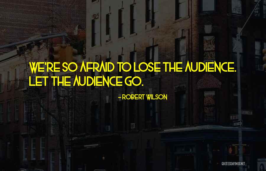 New York State Critical Lens Quotes By Robert Wilson New York State Critical Lens Quotes By Robert Wilson