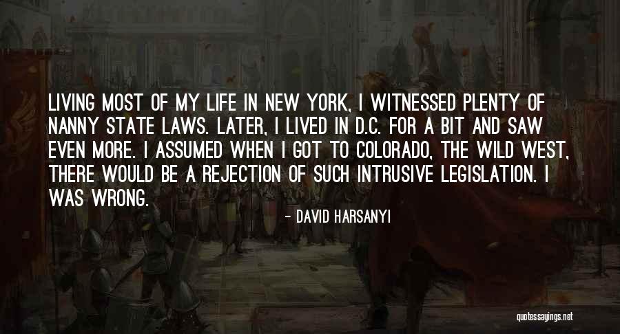 New York State Quotes By David Harsanyi New York State Quotes By David Harsanyi