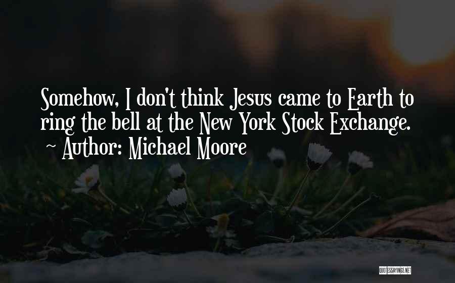 New York Stock Exchange Quotes By Michael Moore