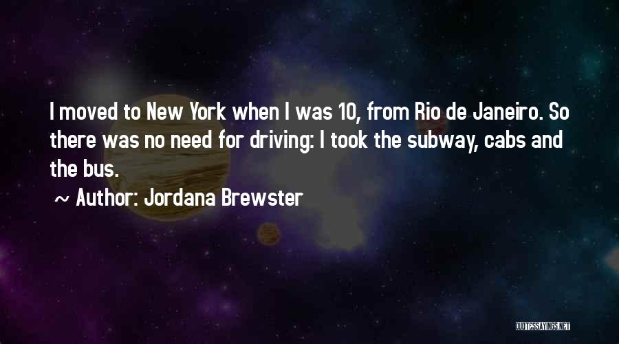 New York Subway Quotes By Jordana Brewster