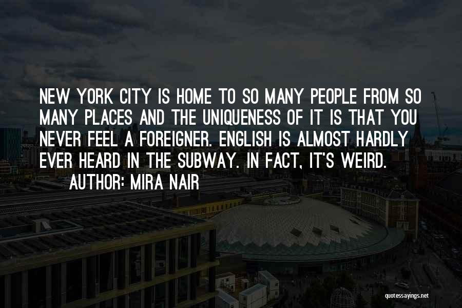 New York Subway Quotes By Mira Nair