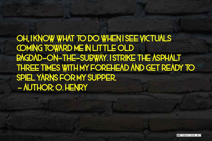 New York Subway Quotes By O. Henry