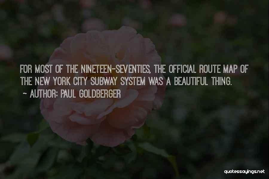 New York Subway Quotes By Paul Goldberger