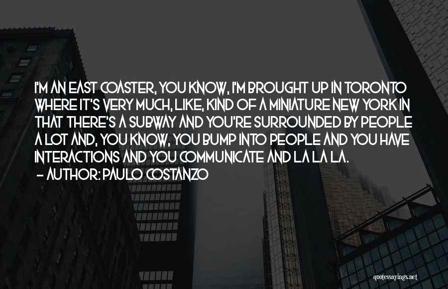 New York Subway Quotes By Paulo Costanzo