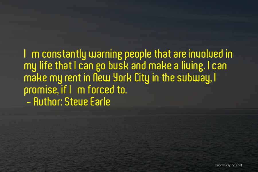 New York Subway Quotes By Steve Earle