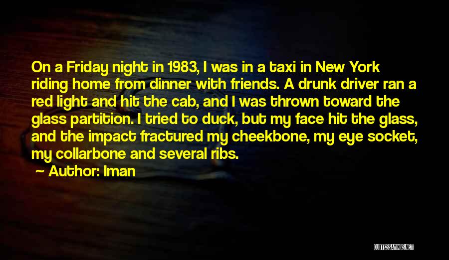 New York Taxi Driver Quotes By Iman