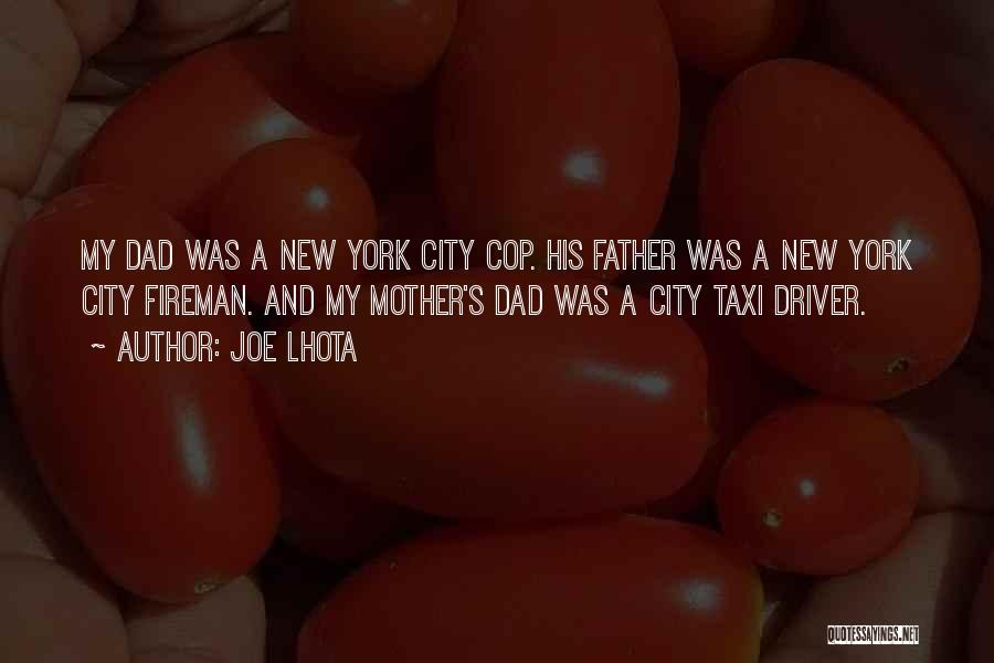 New York Taxi Driver Quotes By Joe Lhota