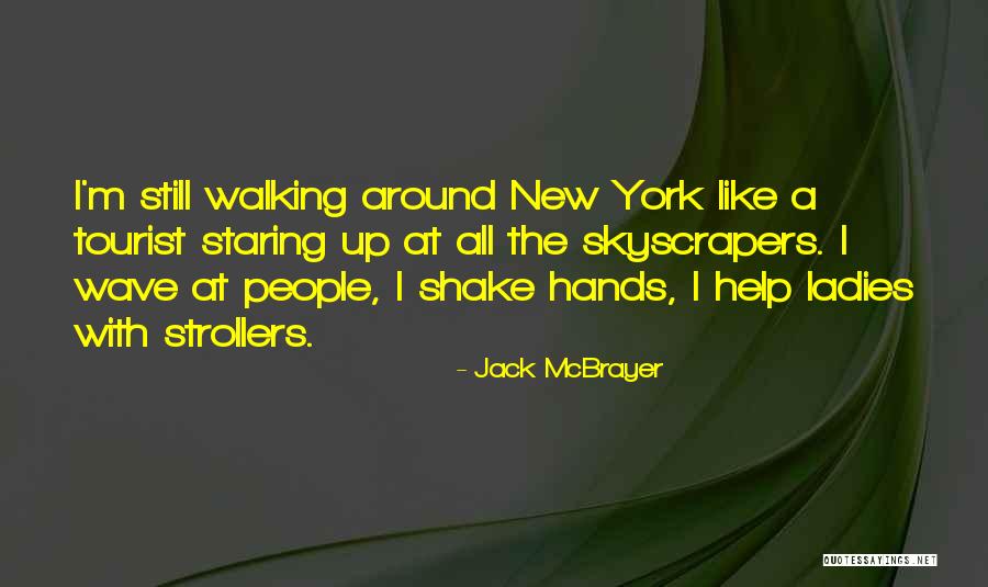 New York Tourist Quotes By Jack McBrayer