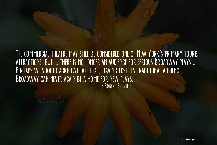 New York Tourist Quotes By Robert Brustein