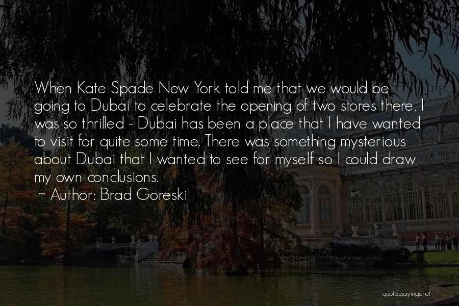 New York Visit Quotes By Brad Goreski