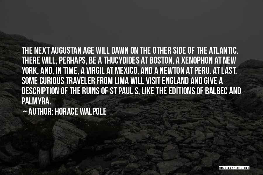 New York Visit Quotes By Horace Walpole