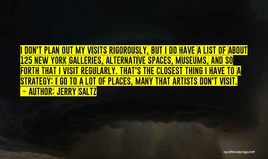 New York Visit Quotes By Jerry Saltz