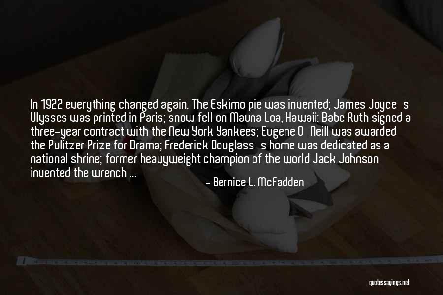 New York Yankees Quotes By Bernice L. McFadden New York Yankees Quotes By Bernice L. McFadden