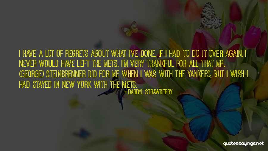 New York Yankees Quotes By Darryl Strawberry New York Yankees Quotes By Darryl Strawberry