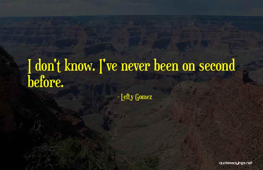 New York Yankees Quotes By Lefty Gomez New York Yankees Quotes By Lefty Gomez