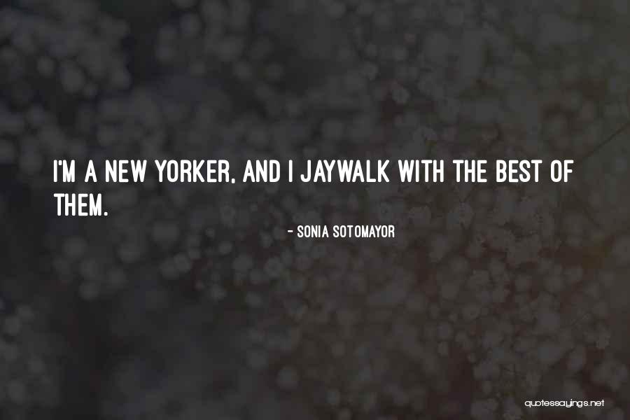 New Yorker Quotes By Sonia Sotomayor New Yorker Quotes By Sonia Sotomayor