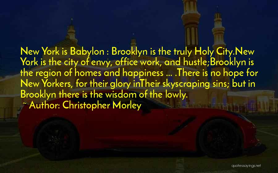 New Yorkers Quotes By Christopher Morley