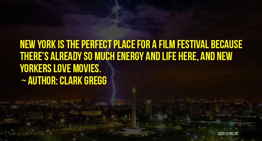 New Yorkers Quotes By Clark Gregg