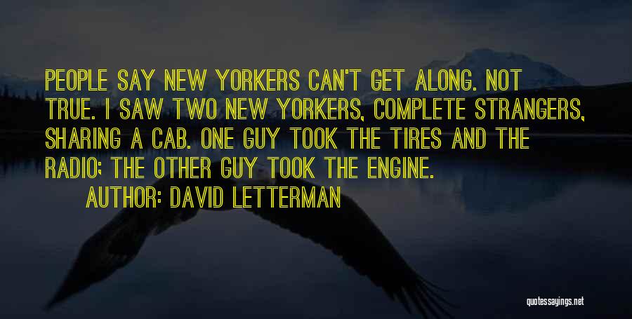 New Yorkers Quotes By David Letterman