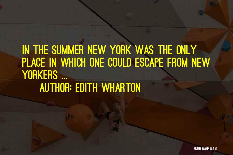 New Yorkers Quotes By Edith Wharton