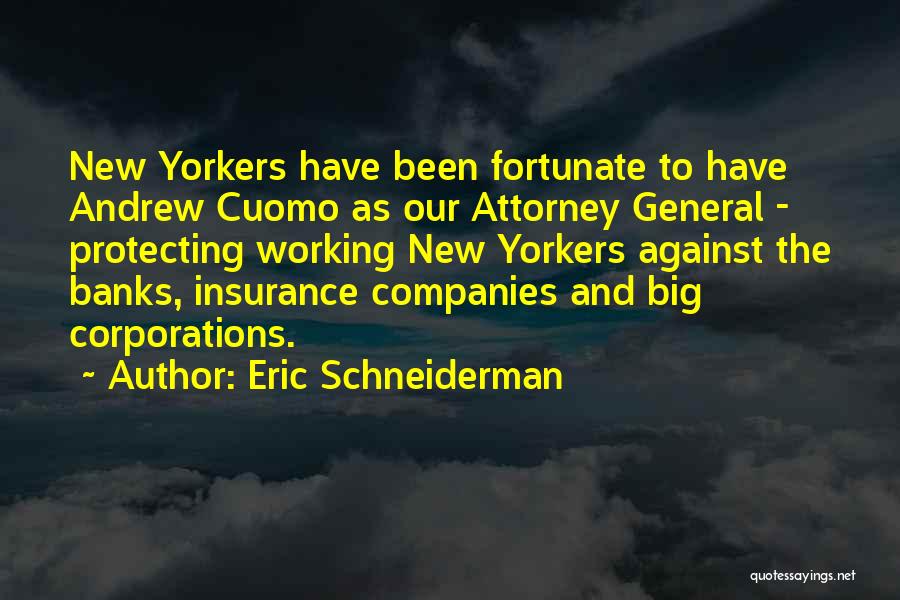 New Yorkers Quotes By Eric Schneiderman